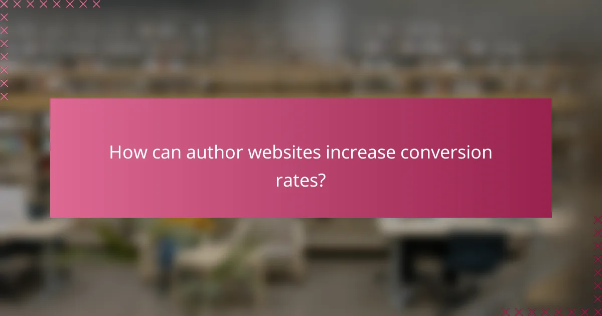 How can author websites increase conversion rates?