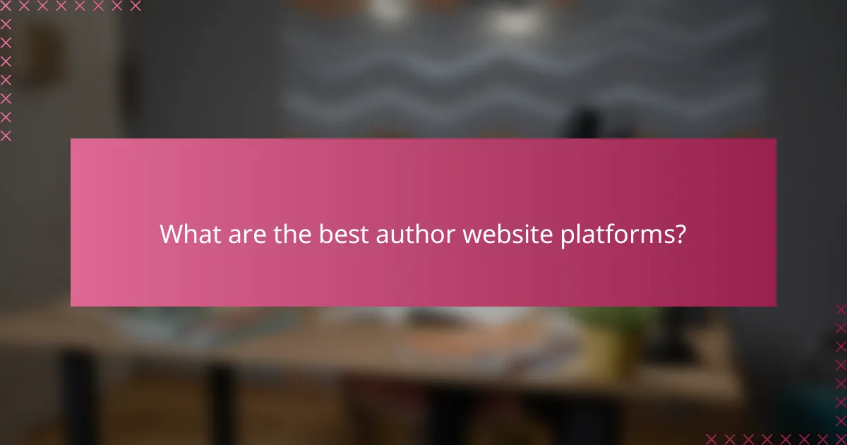 What are the best author website platforms?